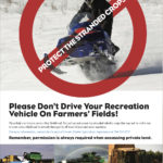 The County of Grande Prairie is giving farmers this sign to post in unharvested fields.